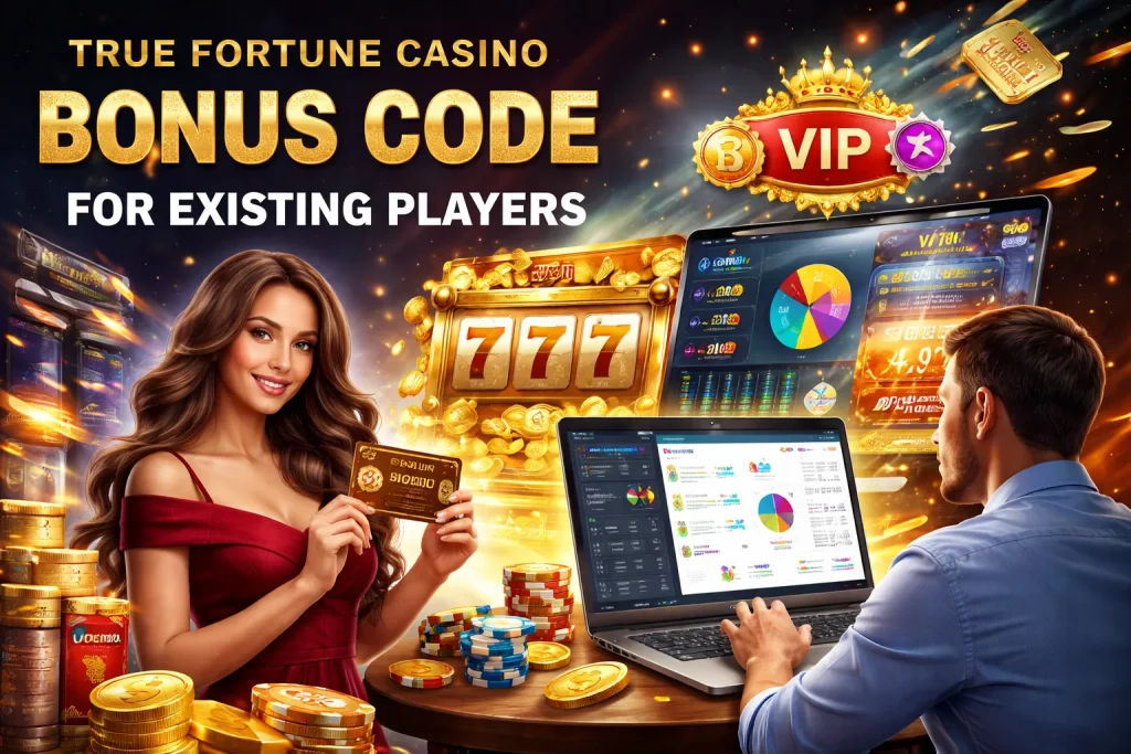 True Fortune Casino bonus code for existing players horizontal banner with VIP rewards, slot machine 777, gold coins, player holding bonus card, analyst dashboard, and exclusive promotional offers